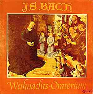 J. S. Bach - Hans Swarowsky, Das Österreichische Symphonie-Orchester, Wien, Wiener Kammerchor - Weihnachts-Oratorium