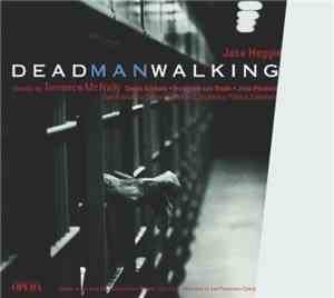 Jake Heggie, Susan Graham , Frederica von Stade, John Packard , San Francisco Opera Orchestra, Patrick Summers - Dead Man Walking