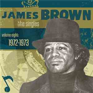 James Brown - The Singles, Volume 8: 1972-1973