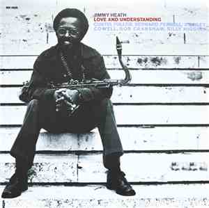 Jimmy Heath - Love And Understanding