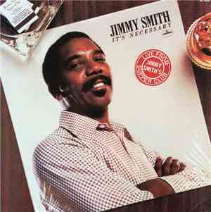 Jimmy Smith - It's Necessary
