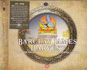 John Lees' Barclay James Harvest - Recorded Live At Metropolis Studios, London