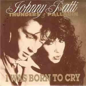Johnny Thunders & Patti Palladin - I Was Born To Cry
