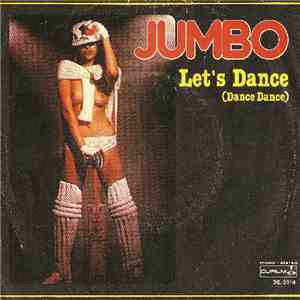 Jumbo  - Let's Dance (Dance Dance Dance) / Turn On To Love