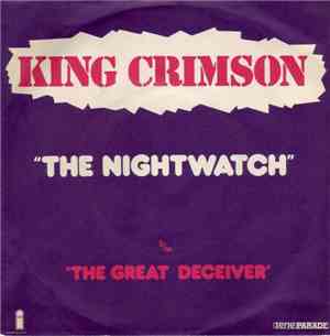 King Crimson - The Night Watch / The Great Deceiver