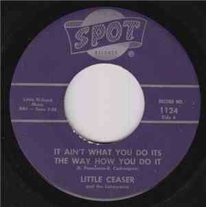 Little Ceaser And The Euterpeans - It Ain't What You Do It's The Way How You Do It