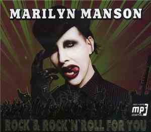 Marilyn Manson - Rock & Rock'n'Roll For You