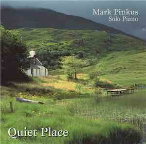 Mark Pinkus - Quiet Place (Solo Piano)