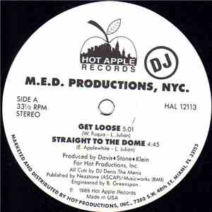 M.E.D. Productions, NYC. - Get Loose