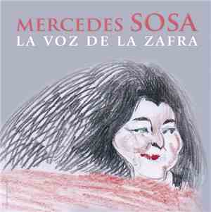 Mercedes Sosa - La Voz De La Zafra