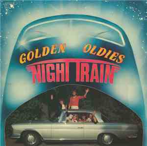 Nighttrain  - Golden Oldies