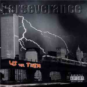 Perseverance - Us Vs. Them