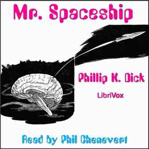 Phillip K. Dick - Mr. Spaceship