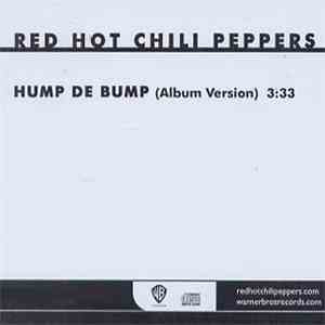 Red Hot Chili Peppers - Hump De Bump