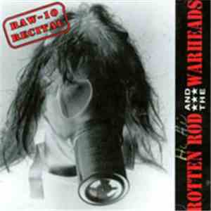 Rotten Rod And The Warheads - Raw-10 Rectical
