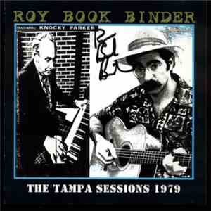 Roy Book Binder - The Tampa Sessions 1979