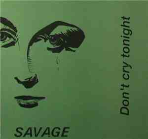Savage - Don't Cry Tonight