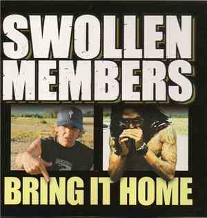 Swollen Members - Bring It Home