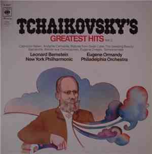 Tchaikovsky / The Philadelphia Orchestra / New York Philharmonic - Tchaikovsky's Greatest Hits Vol. 2