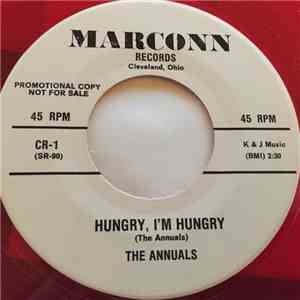 The Annuals - Hungry, I'm Hungry / Once In A Lifetime
