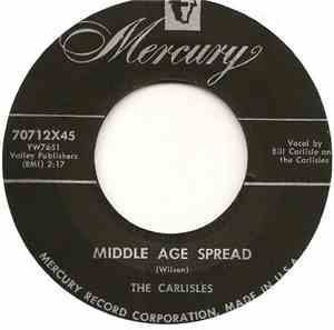 The Carlisles - Middle Age Spread / On My Way To The Show