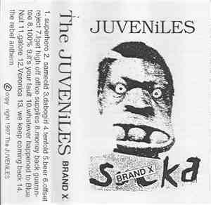 The Juveniles  - Brand X Sucka