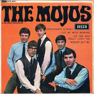 The Mojos - Everything's Al' Right / I Got My Mojo Working / The One Who Really Loves You / Nobody But Me