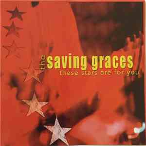 The Saving Graces - The Stars Are For You