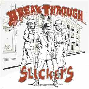 The Slickers - Break Through