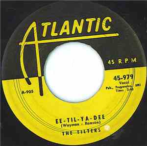 The Tilters - Ee-Til-Ya-Dee / La Cumbanchero