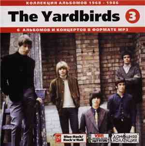 The Yardbirds - Коллекция Альбомов 1968-1986. Часть 3