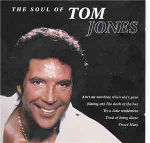 Tom Jones - The Soul Of Tom Jones
