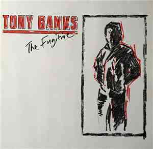 Tony Banks - The Fugitive
