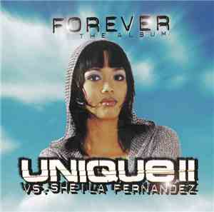 Unique II vs. Sheila Fernandez - Forever