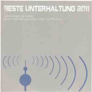 Various - Beste Unterhaltung 2011 - Labelsampler Der Labels Beste! Unterhaltung, Nordic Notes Und CPL-Music
