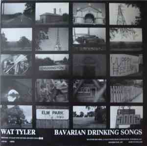 Wat Tyler - Bavarian Drinking Songs
