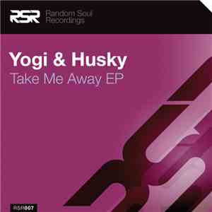 Yogi & Husky - Take Me Away EP