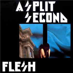 A Split - Second - Flesh