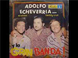 Adolfo Echeverria - Y La Gran Banda!