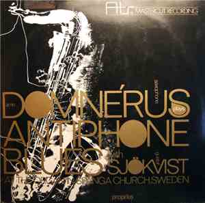 Arne Domnérus With Gustaf Sjökvist - Antiphone Blues