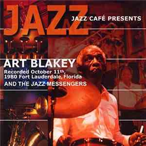 Art Blakey - Jazz Café Presents Art Blakey