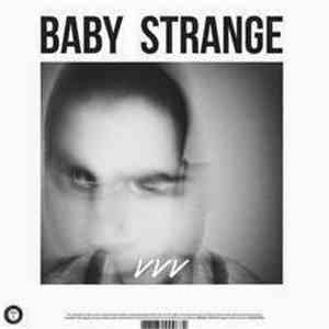 Baby Strange  / Dolomite Minor - VVV / When I'm Dead