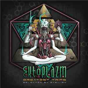 Basilisk - Ektoplazm's Greatest Trips