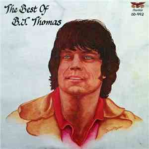 B.J. Thomas - The Best Of B.J. Thomas