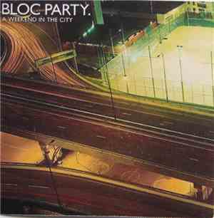 Bloc Party - A Weekend In The City + Instrumentals