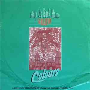 Colours  - Help Us Back Home, Sarajevo