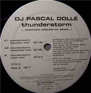 DJ Pascal Dollé - Thunderstorm (...Paranoia Around My Brain...)