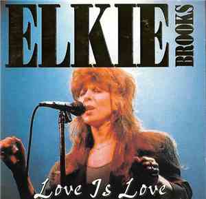 Elkie Brooks - Love Is Love