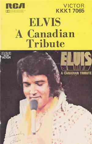 Elvis Presley - Elvis - A Canadian Tribute