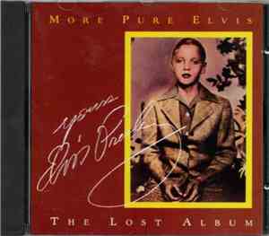 Elvis Presley - More pure Elvis - The lost album